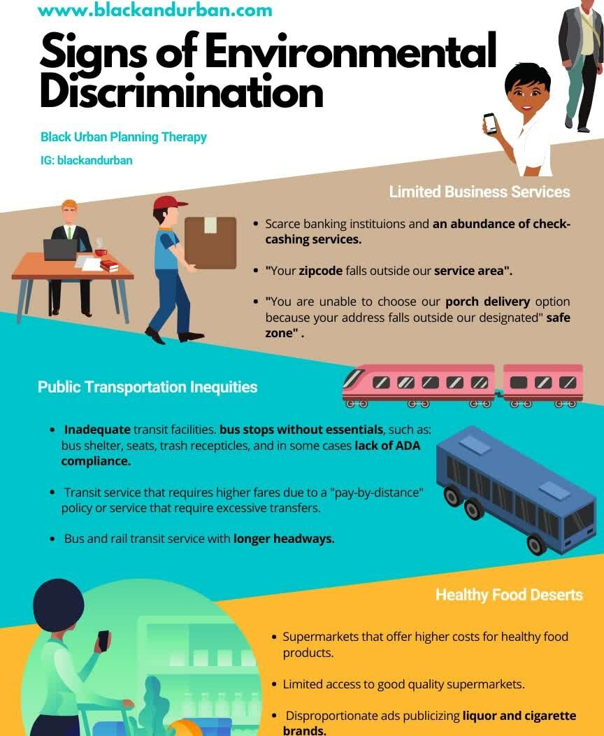 In the latest Black and Urban Planning Therapy campaign, I talk about &quot;Signs of Environmental Discrimination&quot; and how they can be subtle but exacerbate inequities for Black and Brown low-income to middle class folks, compared to their White