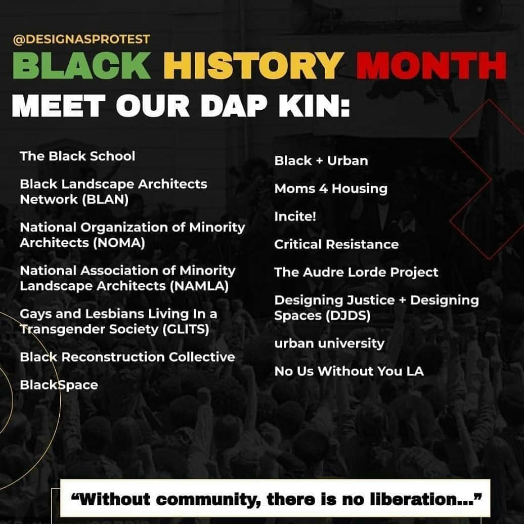 Happy Black History Month! 

It is an honor to work with such a talented group of designers, architects and planners to influence positive changes in our spaces, environments and social justice policies. 

Please follow @designasprotest for more info