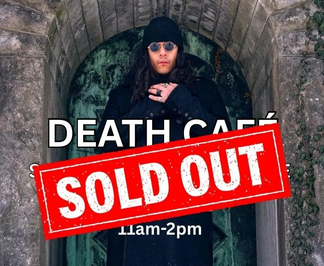 SOLD OUT Death Café with Alejandro Salinas at Sana Healing Collective