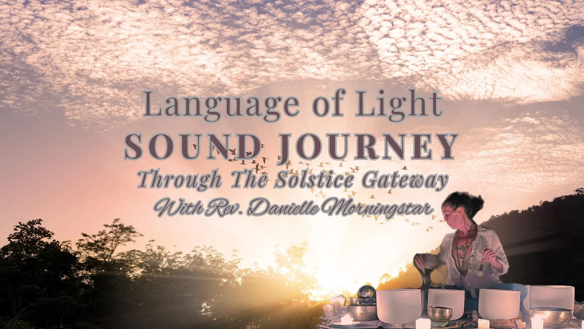 Language of Light Sound Journey: Through the Solstice Gateway