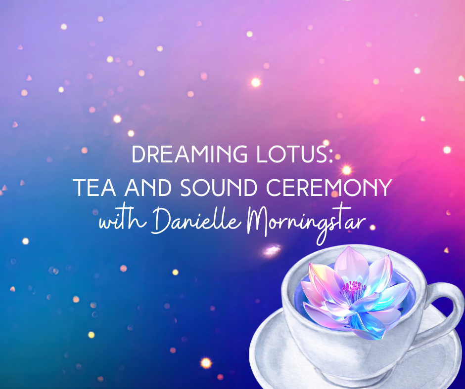 Dreaming Lotus: A Sound and Tea Ceremony