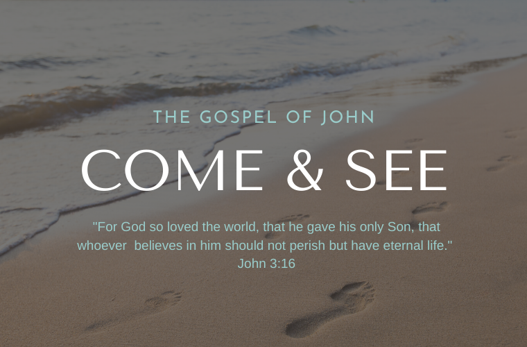 The Gospel of John: Come and See