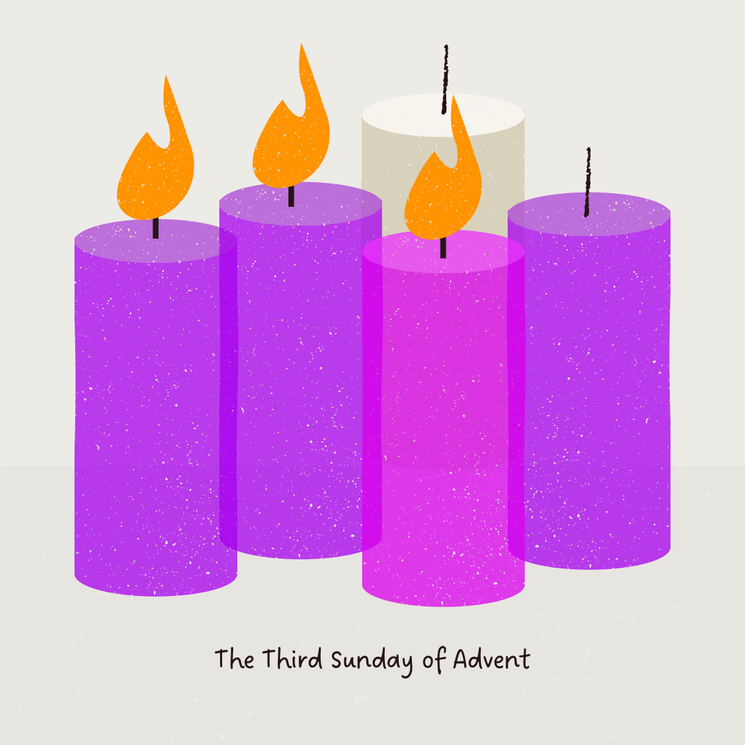 The Third Week of Advent - begins December 14th