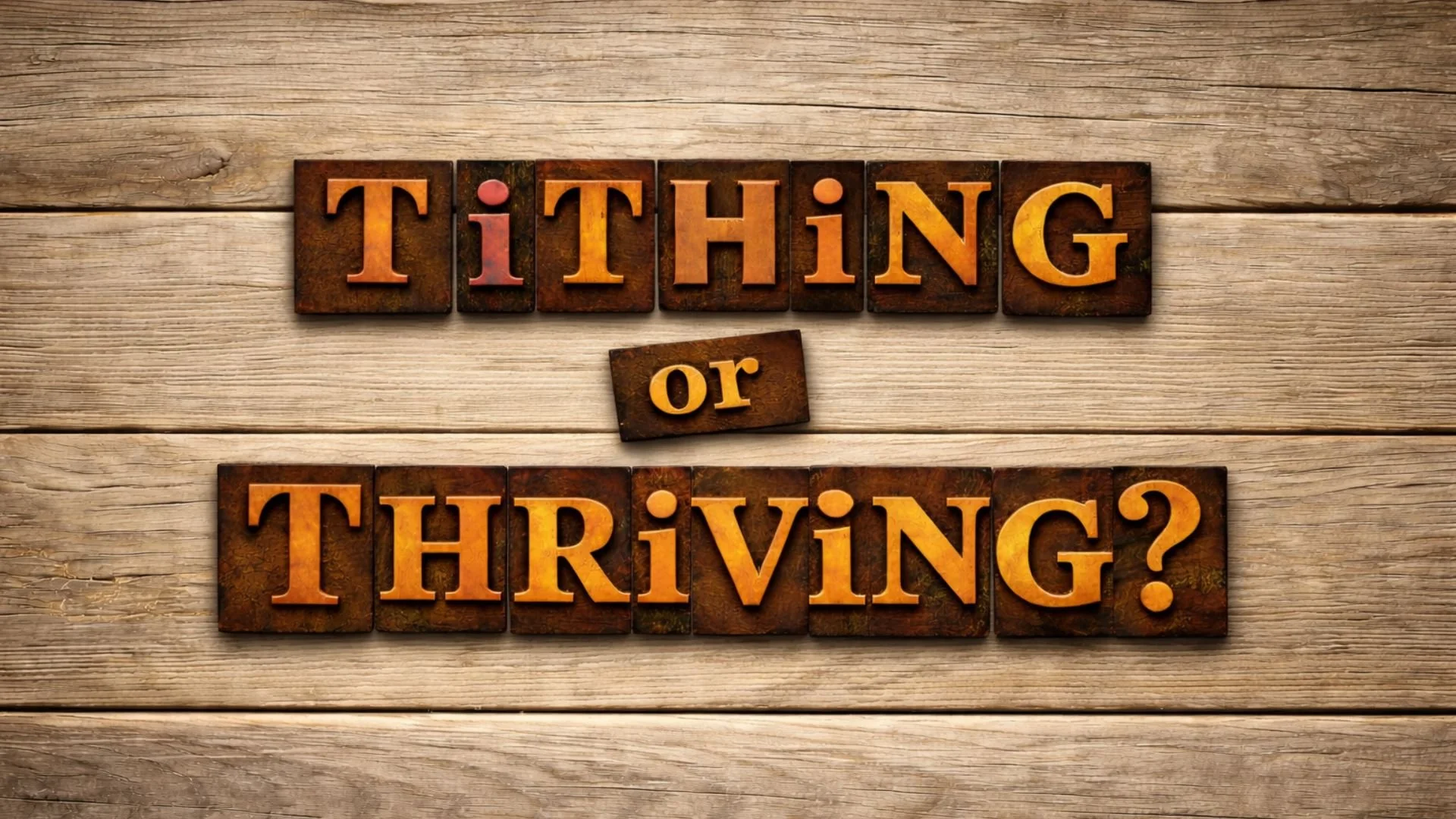 Tithing or Thriving?