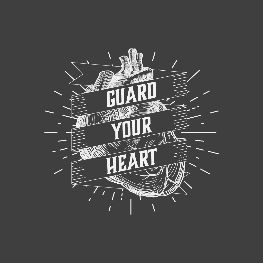 Guard Your Heart - 7/9/23