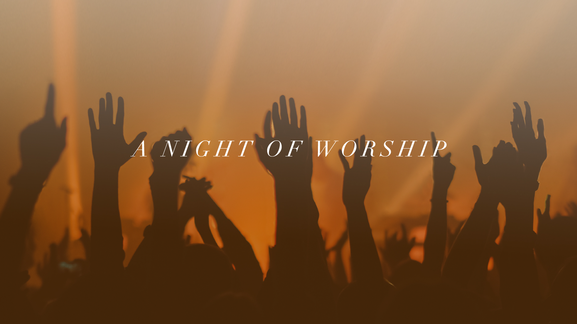 A Night of Worship