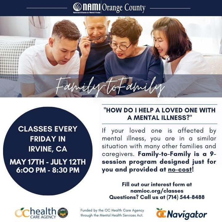 We have a new upcoming Family-to-Family program starting May 17th! Join us every Friday in Irvine and meet with other families and caregivers who are also looking for ways to support a loved one affected by mental illness and receive community suppor