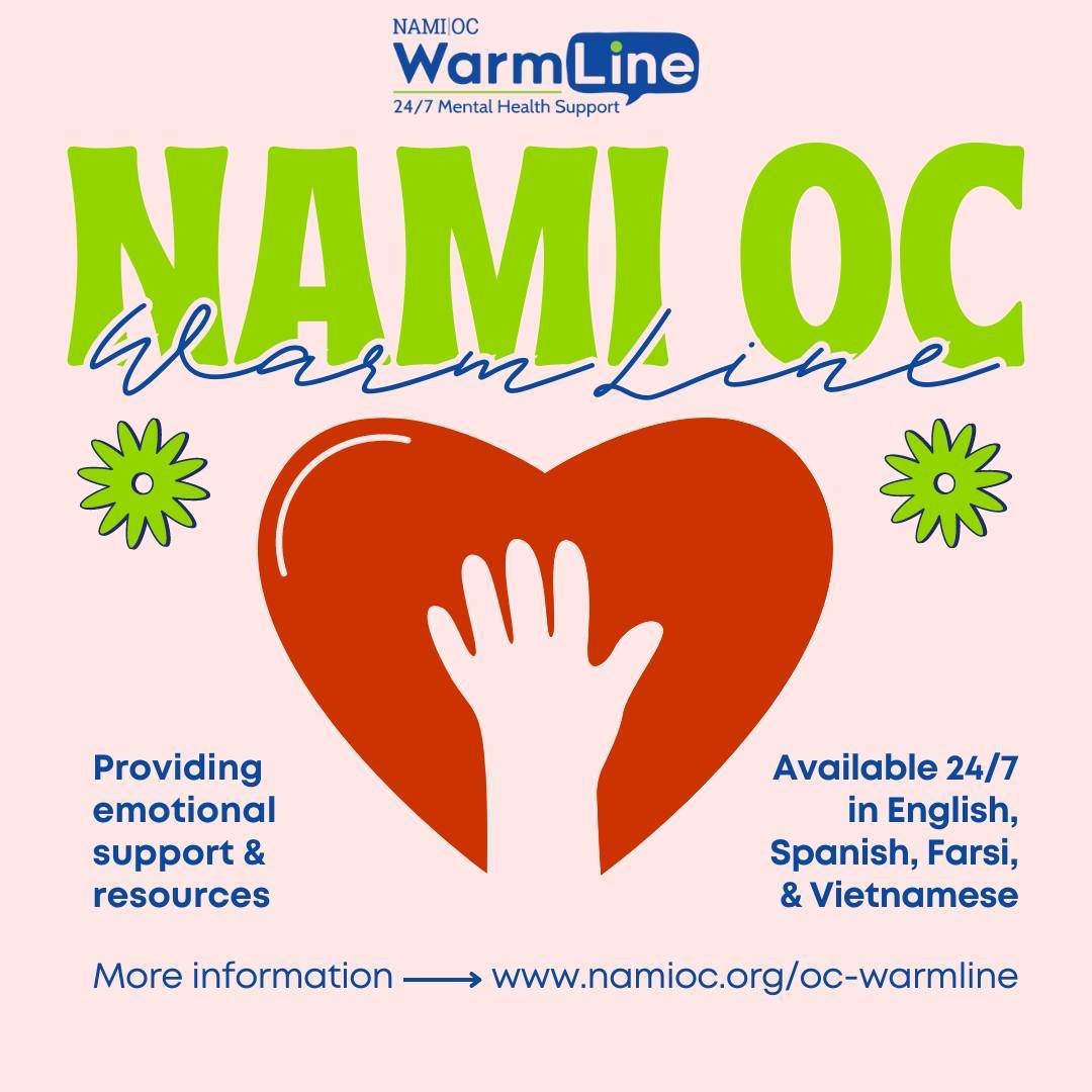 NAMI OC WarmLine luôn sẵn sàng 24/7 thông qua trò chuyện, nhắn tin và trò chuyện để cung cấp hỗ trợ tinh thần và tài nguyên bằng nhiều ngôn ngữ, chẳng hạn như tiếng Anh, tiếng Tây Ban Nha, tiếng Farsi và tiếng Việt! Cho dù đó là mối quan tâm về sức khỏe tâm thần, mối quan tâm cho người thân, hoặc 