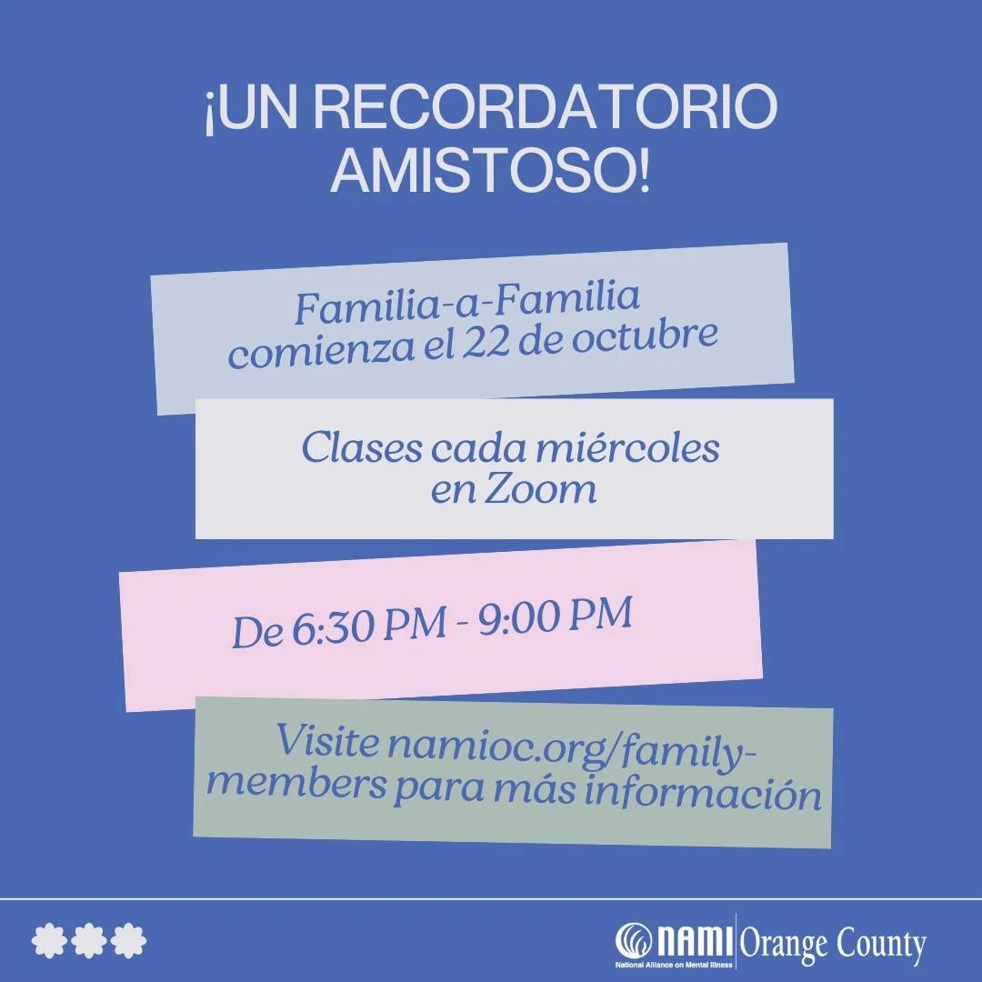 &iexcl;Recurso gratuito para familias con problemas de salud mental! Esta clase es para personas con familiares o seres queridos que sufren problemas de salud mental y desean apoyo. Reg&iacute;strese usando el enlace o llamando al 714-227-2209.

#fam
