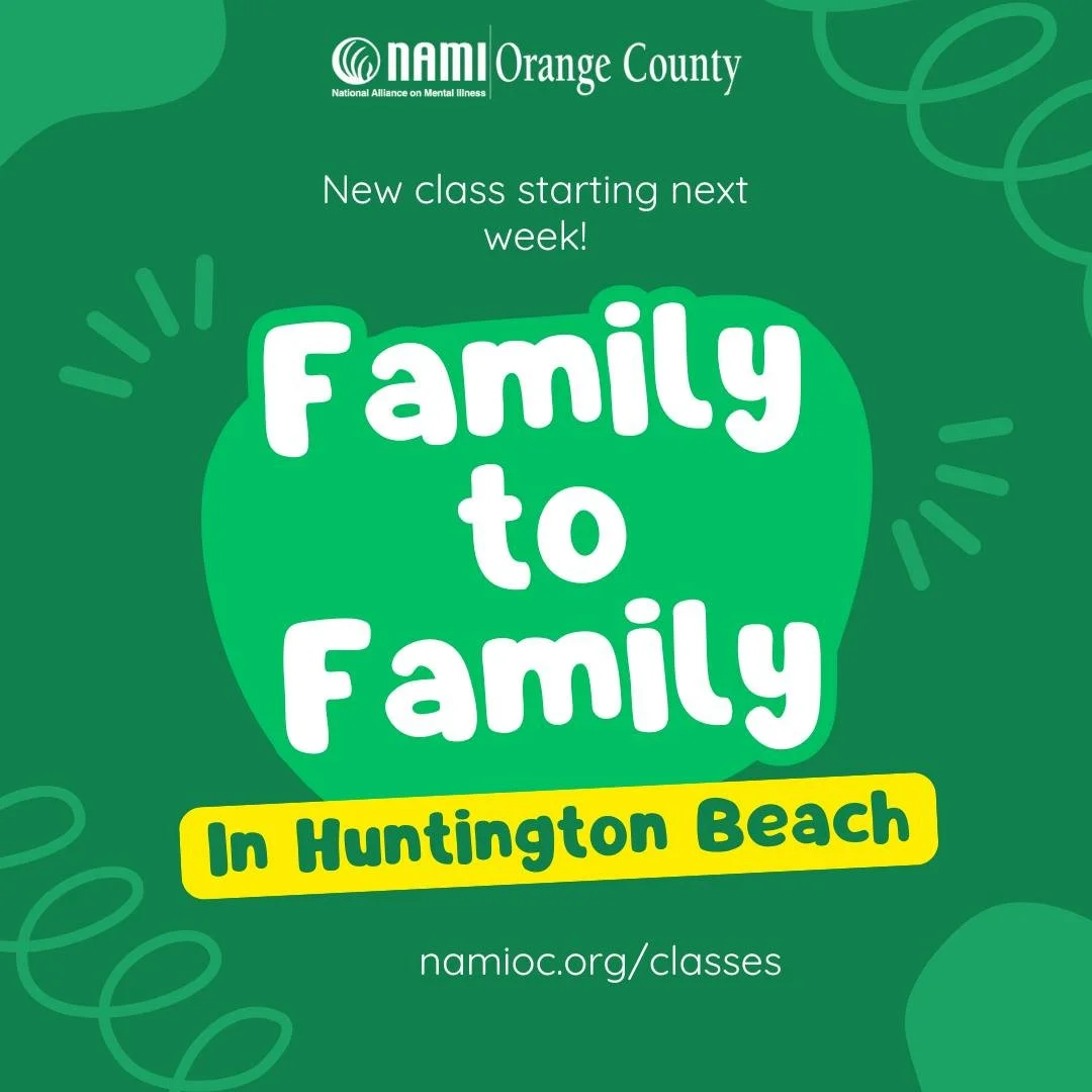 Our Family-to-Family class begins next week in Huntington Beach&mdash;free, in person, and designed for those supporting a loved one with mental health challenges.

👉 Share with a family member or friend who may need support.
🔗 Register via link in