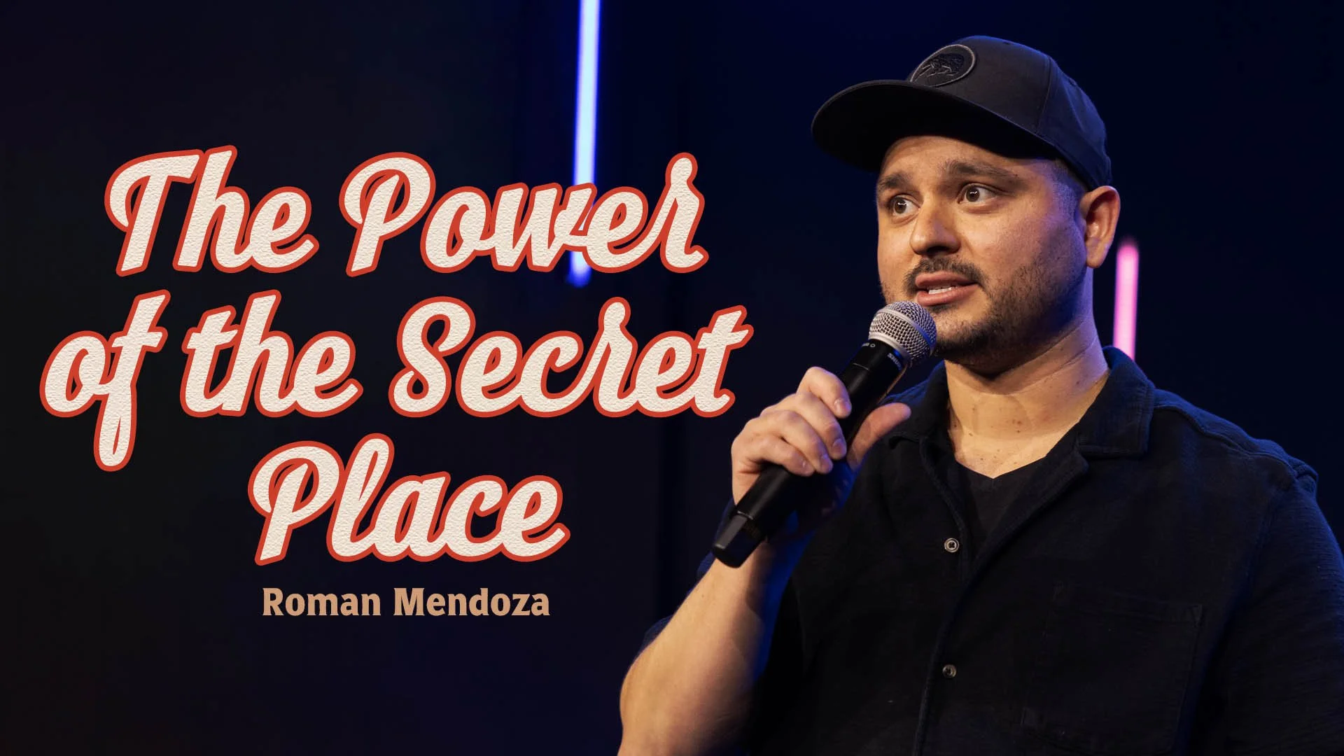 The Power of the Secret Place