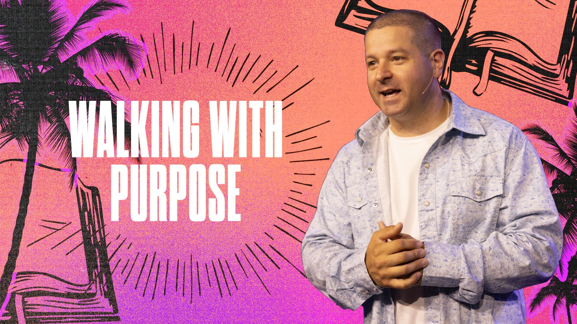 Walking With Purpose