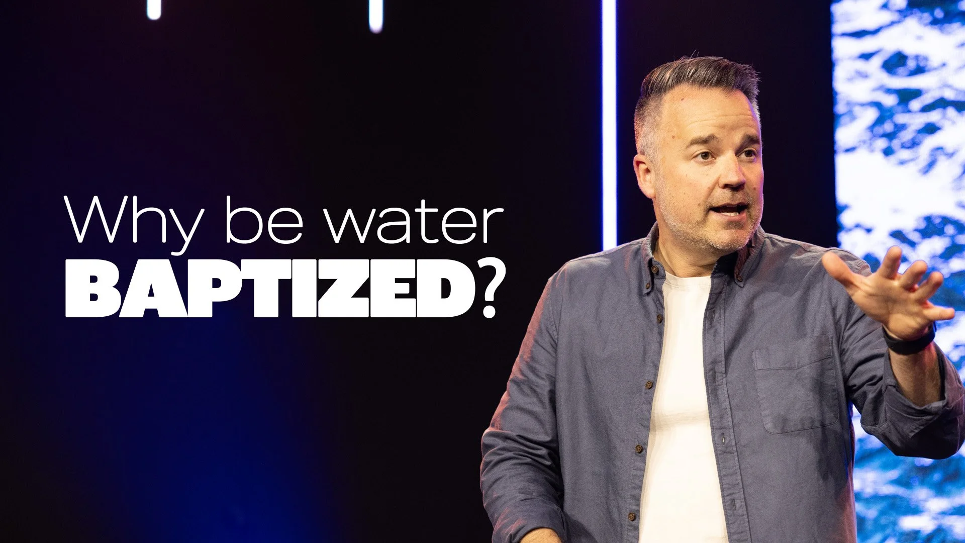 Why Be Water Baptized?