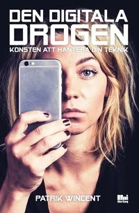 den-digitala-drogen-konsten-att-hantera-din-teknik.jpeg