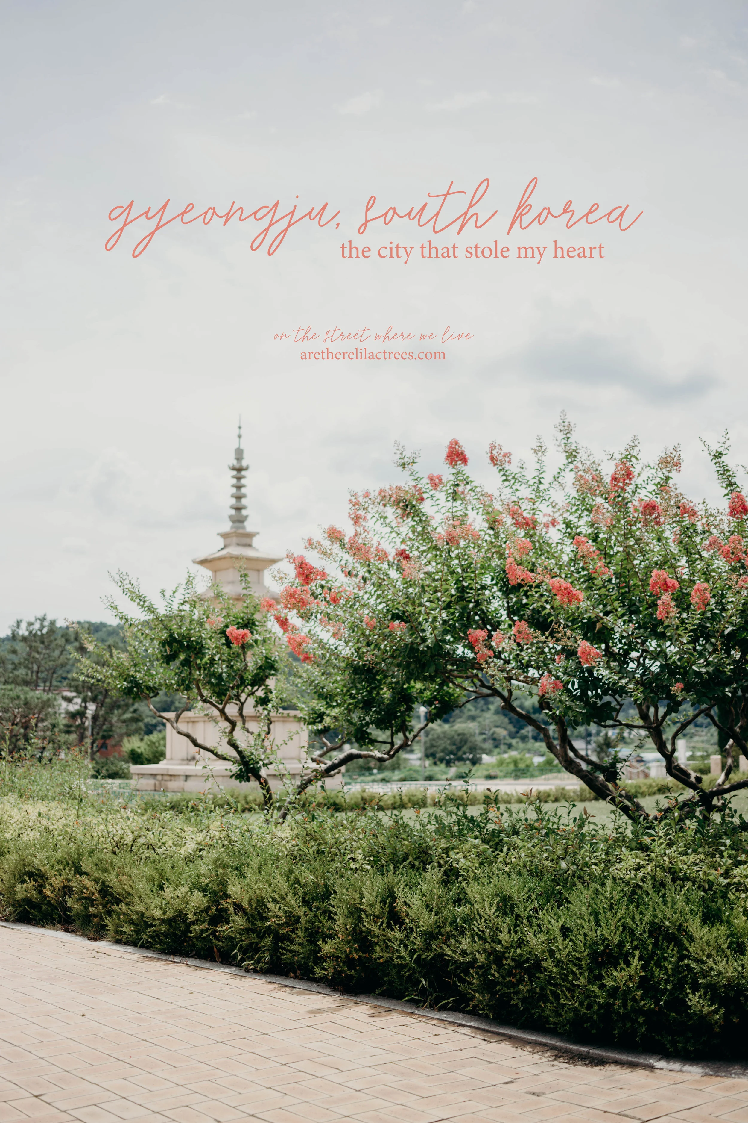 Gyeongju, South Korea: The City That Stole My Heart | On the Street Where We Live (aretherelilactrees.com) Gyeongju National Museum, Yangdong Folk Village, Donggung Palace, Wolji Pond, Bulguksa Temple
