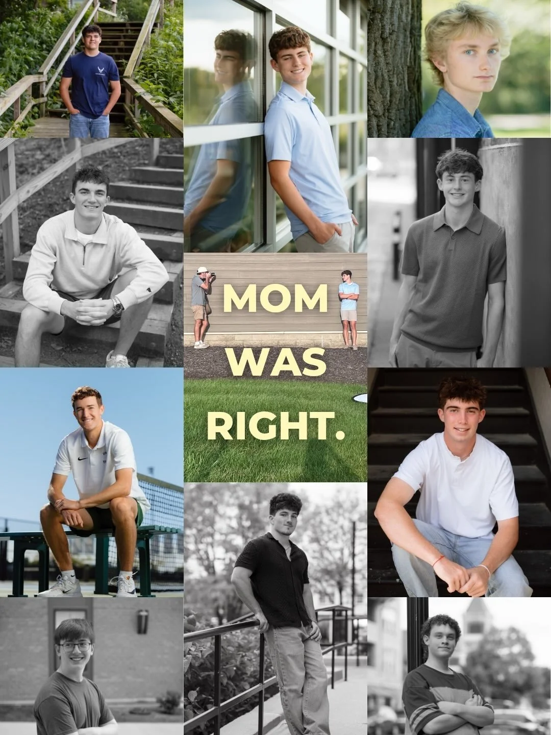 It&rsquo;s a fact, mom is always right. Here are ten seniors and zero of them said taking photos was their idea. That&rsquo;s not a problem at all. 

To every mom who had to beg, bargain or threaten&hellip; this post is for you. 

The thing is, we ma