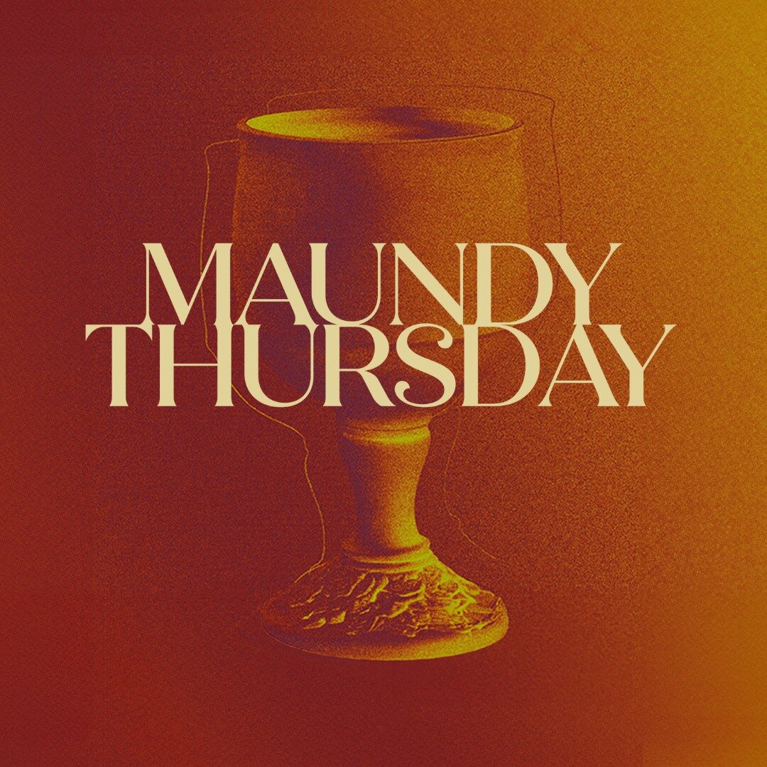 MAUNDY THURSDAY: &quot;...he loved them to the very end.&quot; -John 13:1

Maundy Thursday commemorates how Jesus washed the disciples' feet and shared a meal with them--the Last Supper--shortly before being betrayed and unjustly arrested. 

One of J