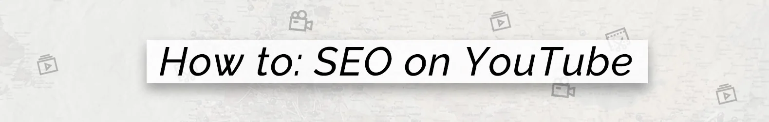 04 how to youtube seo banner.jpg