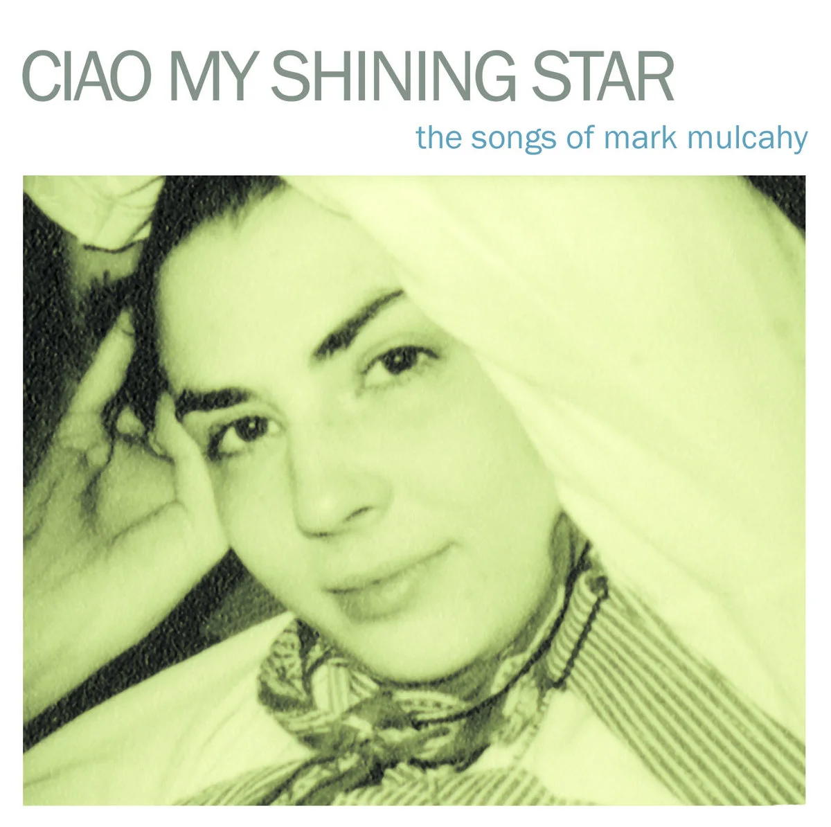 Ciao My Shining Star - The Songs of Mark Mulcahy (Deluxe Edition) (download)