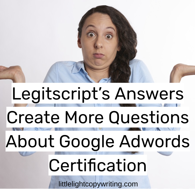 Legitscript’s Answers Create More Questions About Google Adwords Certification for Addiction Treatment