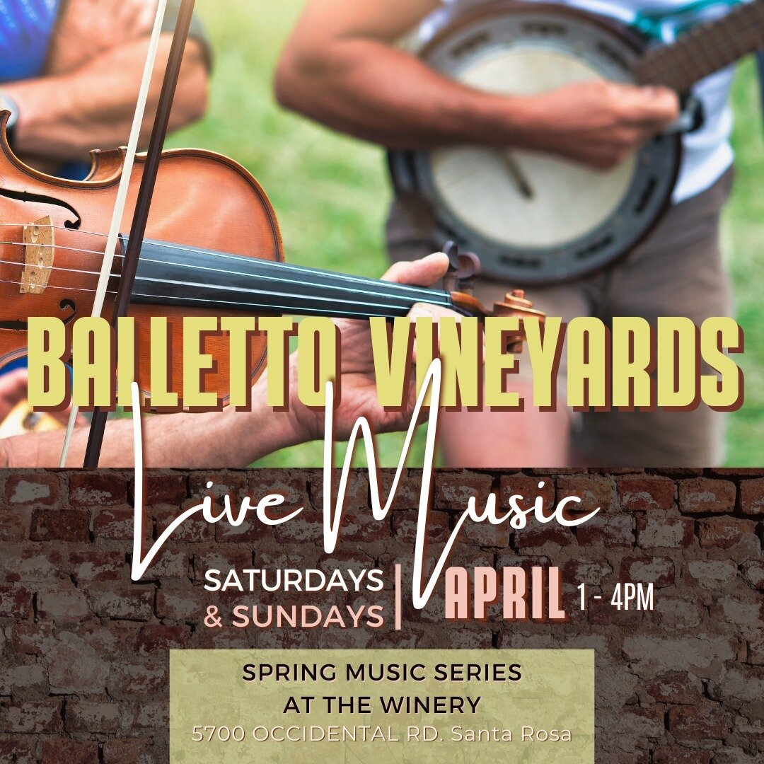 This April, Balletto is bringing back LIVE MUSIC playing every weekend at our Tasting Room for Spring! From 1-4pm visit us for the best music, the best vibes, and, most importantly, the best wine.

Book your tasting, link in our bio!

UPCOMING MUSIC 