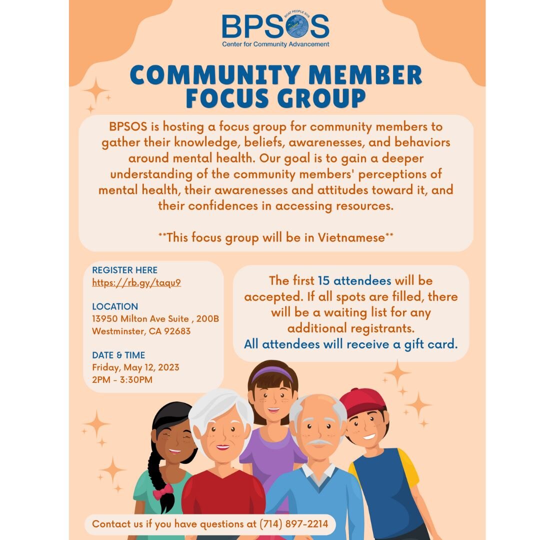 We are excited to announce that we are hosting the first in-person mental health focus group on Friday, May 12, 2PM, at 13950 Milton Ave, Suite 200B, Westminster, CA 92683, to gather responses from participants to understand the knowledge, awareness,