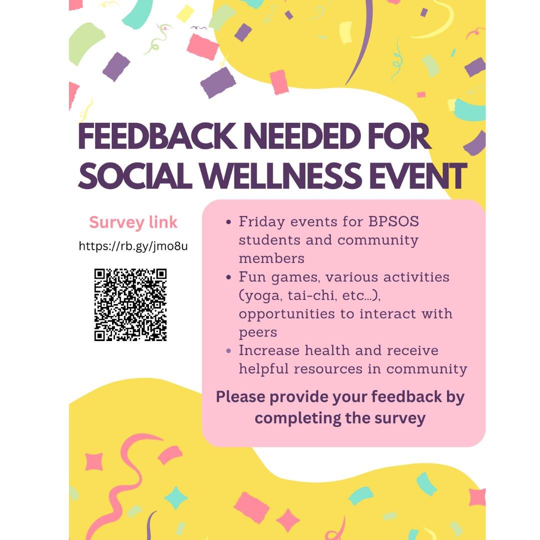 BPSOS is planning to host a reoccurring social wellness event for students to come in every Friday of the month and socialize with their peers. Participants may have opportunities to interact with each other, play games, and get to do activities (yog