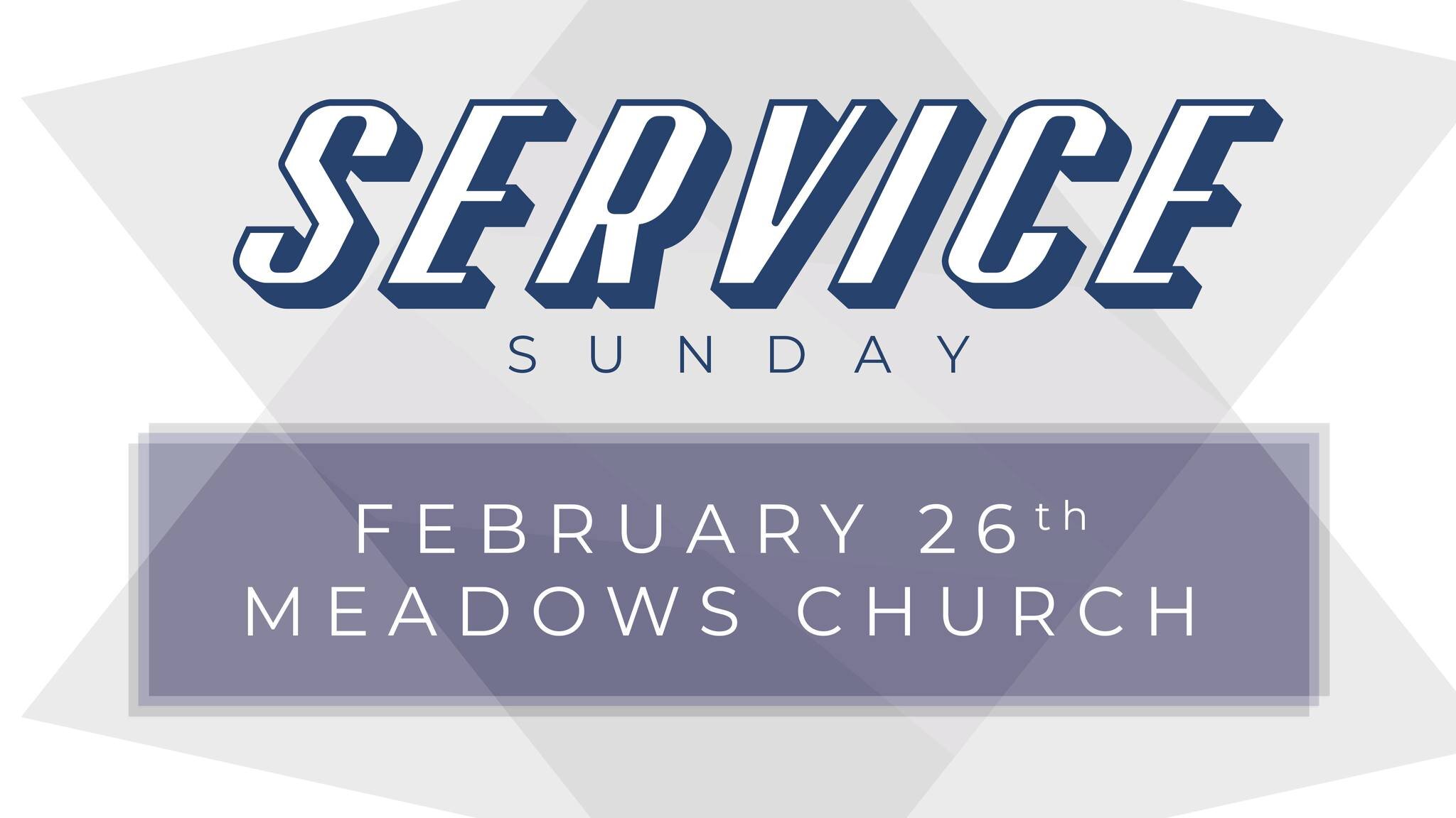 February 26th we WILL NOT be meeting in our building! Instead, we will be joining Meadows Church at the AMC movie theatre to serve alongside them and worship as one body. We are so excited to have the opportunity to love our brothers and sisters in C