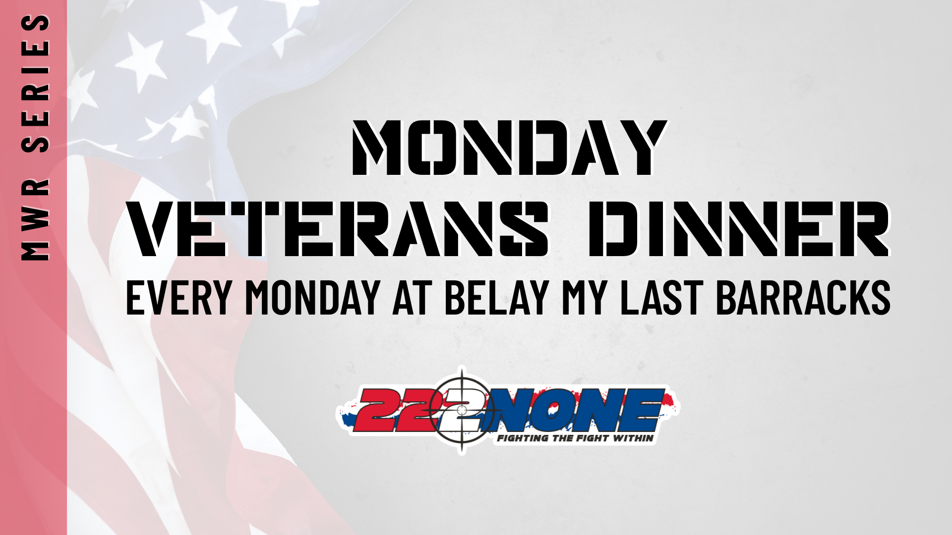 MWR: Monday Veterans Dinner
