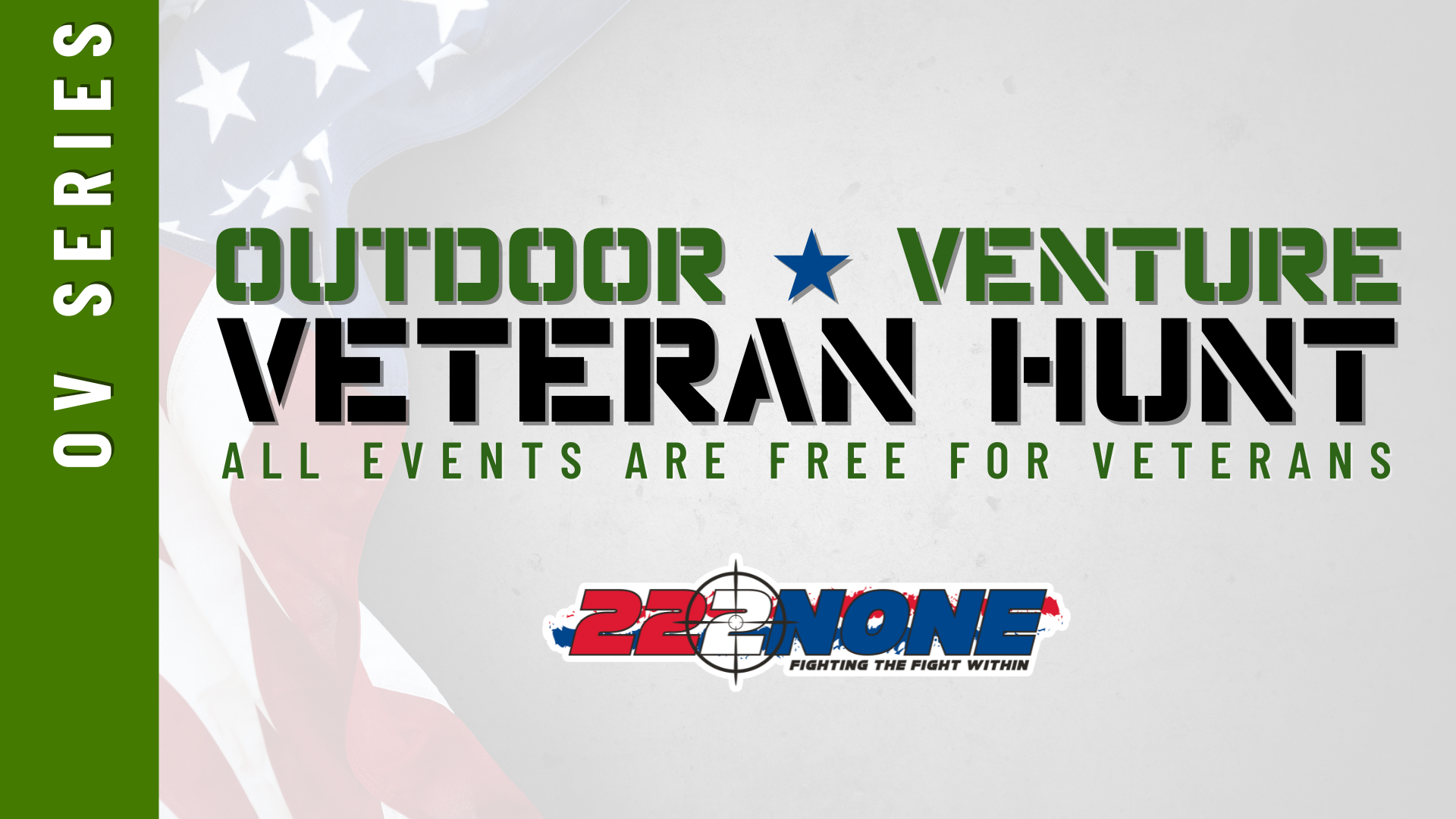 OV: Veteran Hunt Weekend 1
