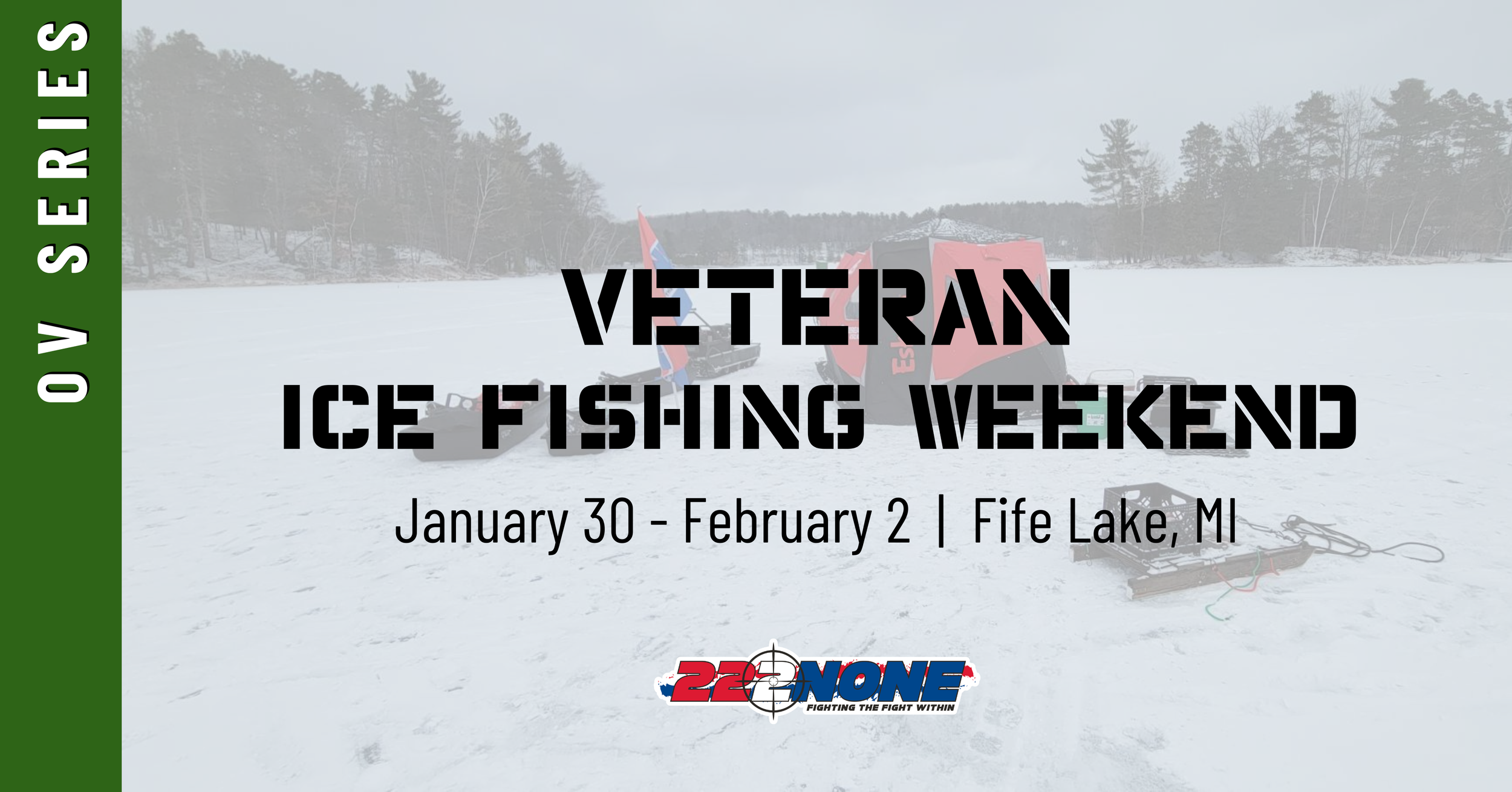 Outdoor Venture Series - Veteran Ice Fishing Weekend