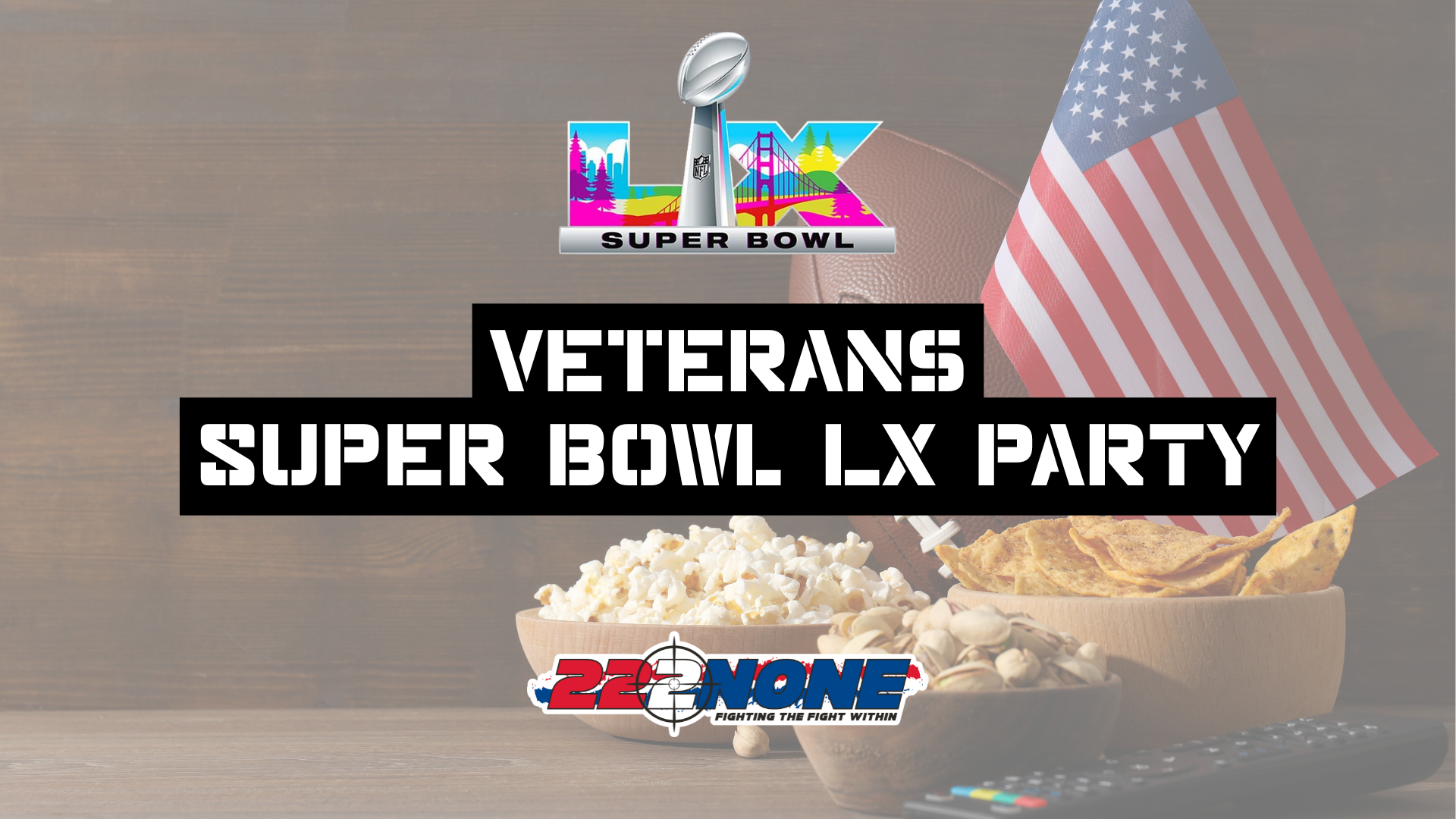 Veterans &amp; Families Super Bowl LX Party