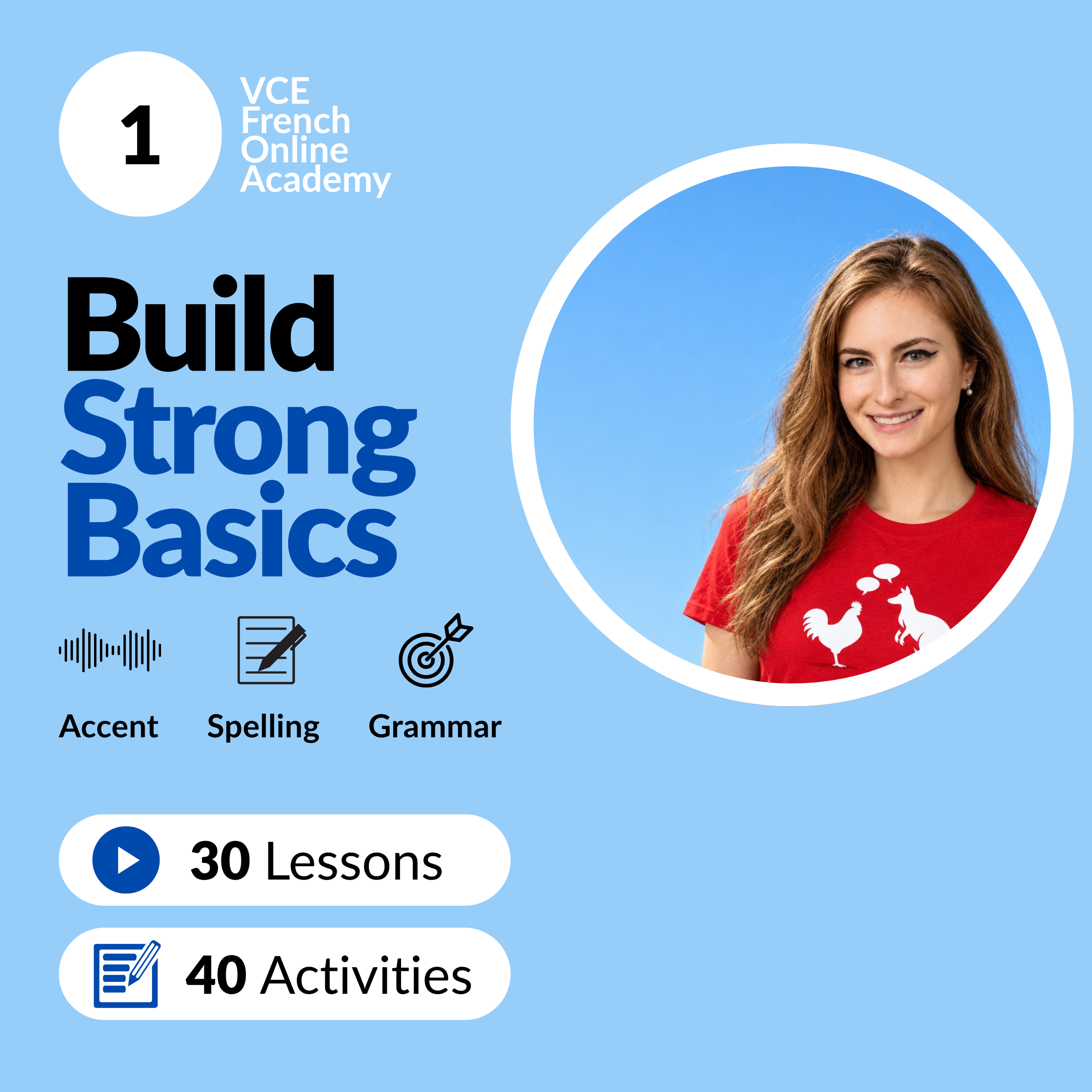 VCE French Online Academy - Module 1 - Build Strong Basics