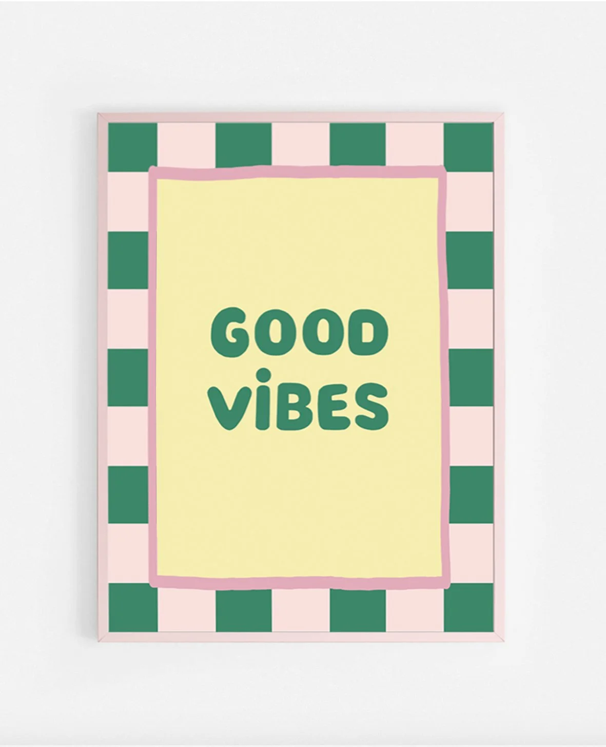 Good Vibes_30x40cm_150dpi_rosa framed_Ines Keck.jpg