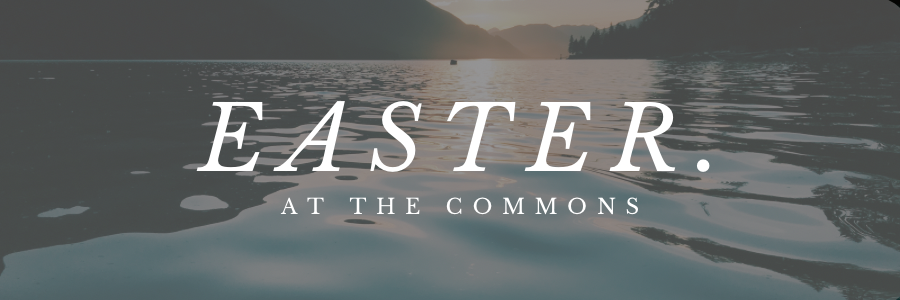 Easter Sunday at the Commons