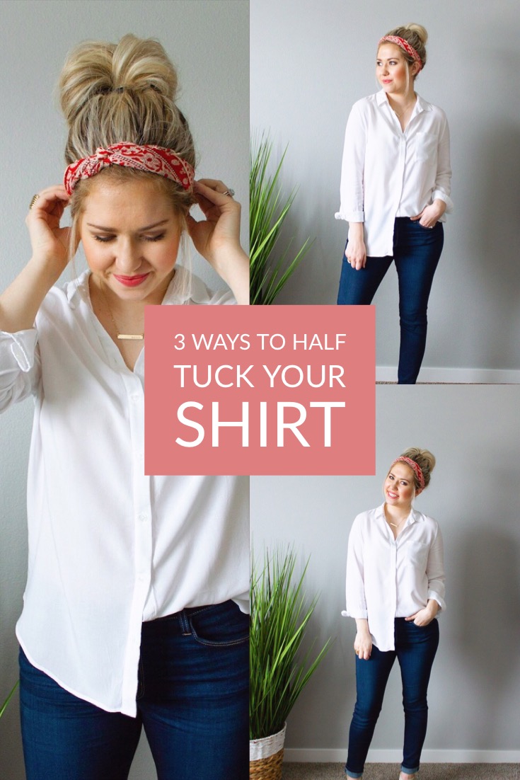 3 Ways to Half Tuck Your Shirt to Flatter Your Figure — Adrianna