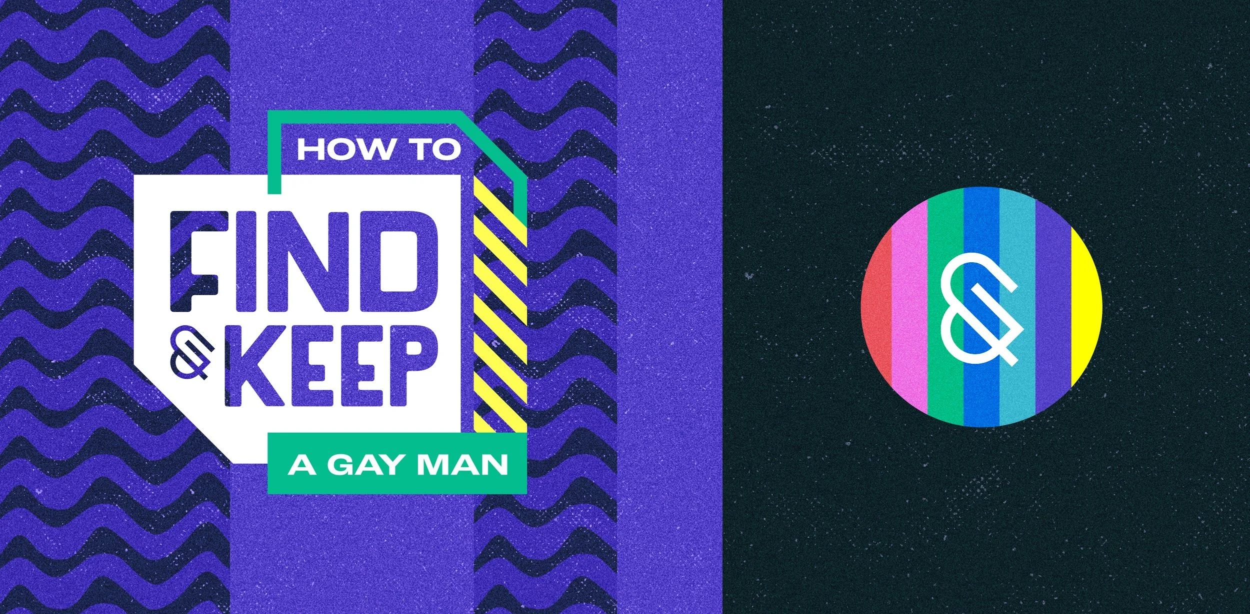How to Find & Keep a Gay Man  |  Logo