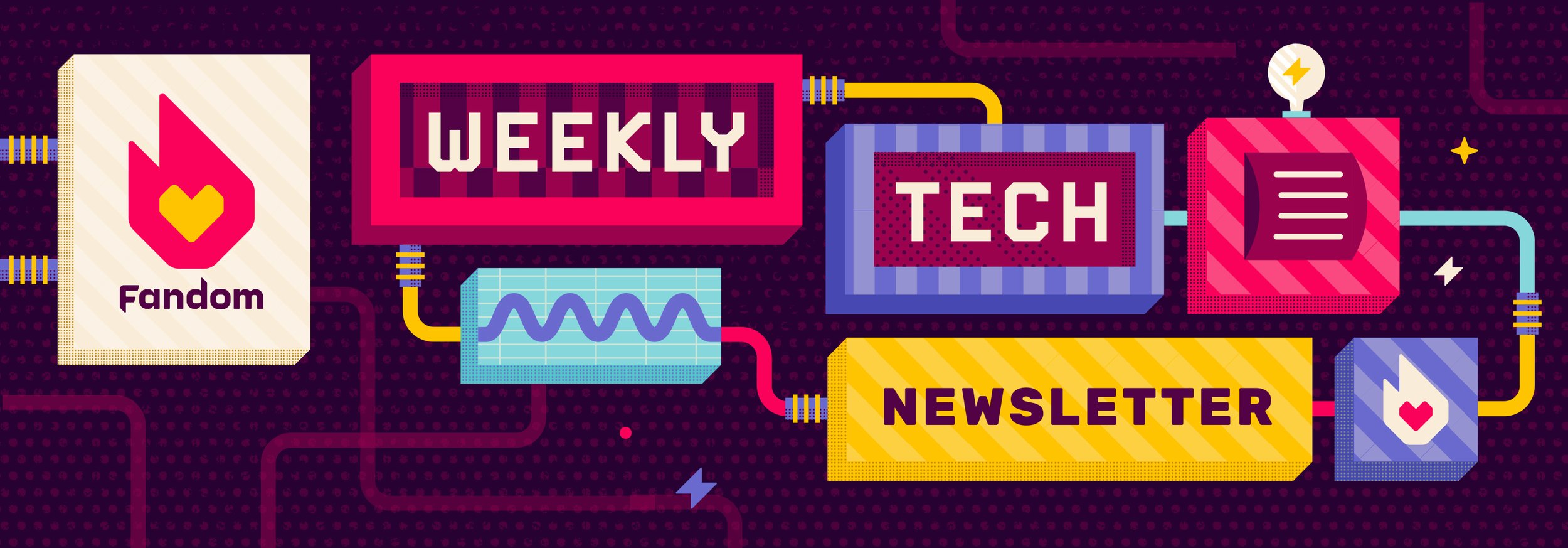 Fandom Tech Newsletter  |  Illustration