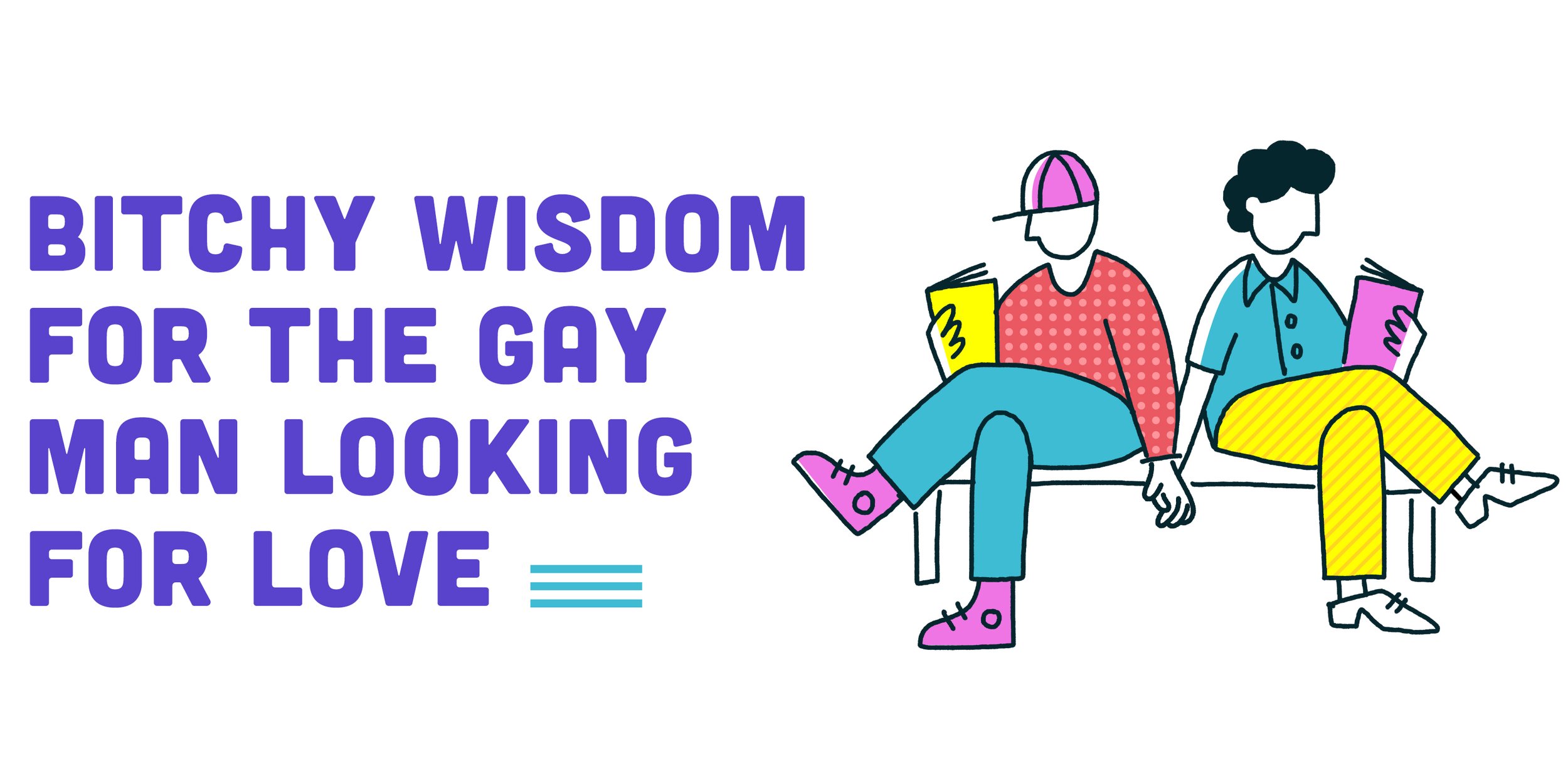 How to Find & Keep a Gay Man  |  Branding