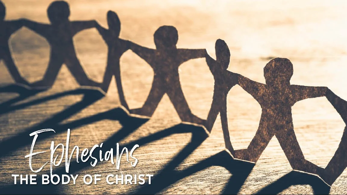 Ephesians: Body of Christ | Unity