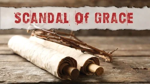 Easter - Scandal of Grace: Efficacy