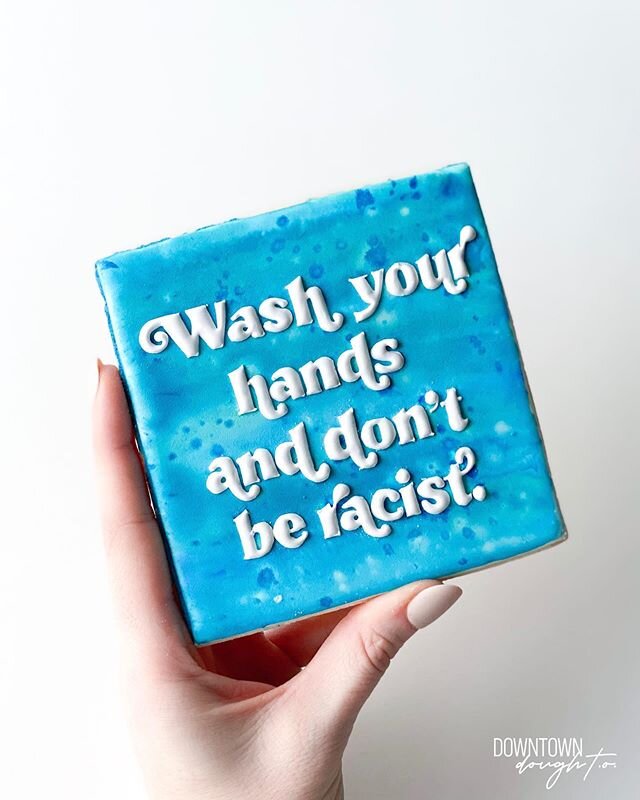 Reminders you shouldn’t need🚰
.
.
.
.
.
#torontocookies #downtowndoughto #covid #covid2019 #coronavirus #washyourhands #dontberacist