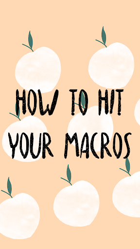 How To Hit Your Macros