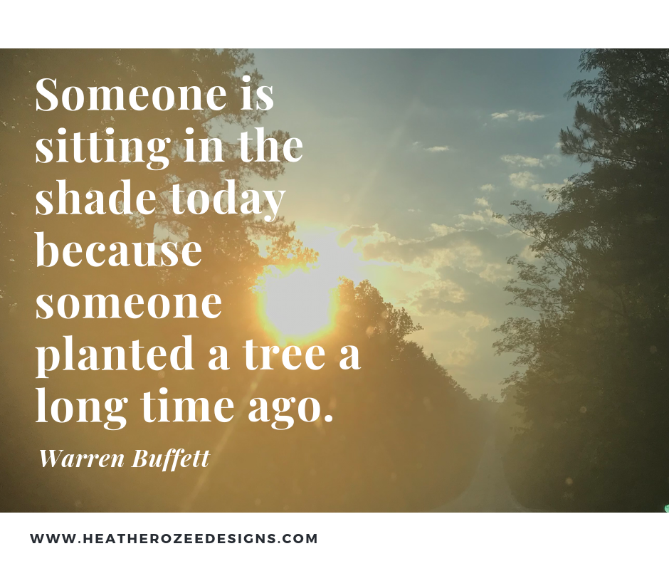 Someone is sitting in the shade today because someone planted a tree a long time ago..png