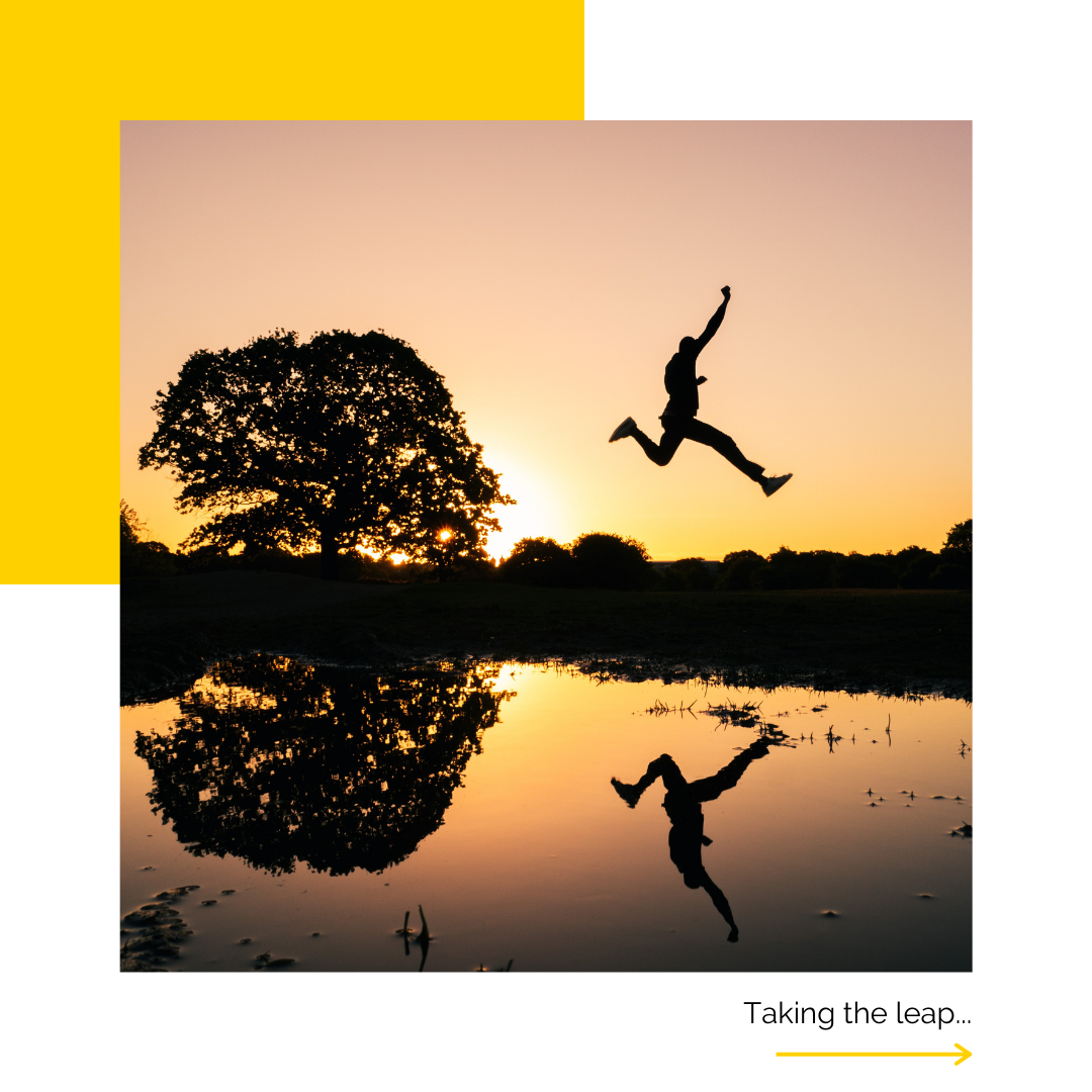 Overcoming Your Fears And Taking The Leap Of Faith...