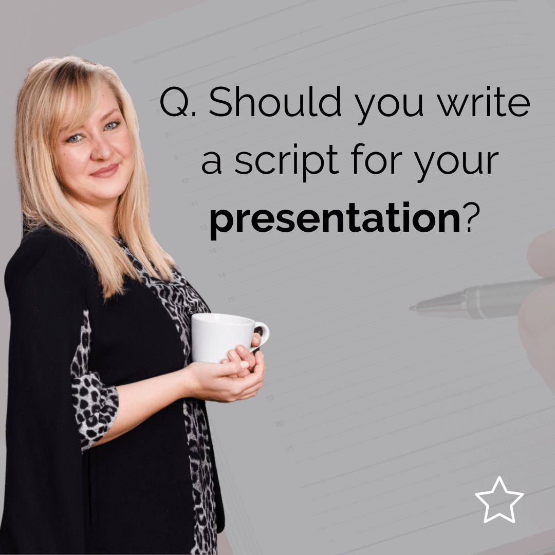 Should you write a script for your next presentation?