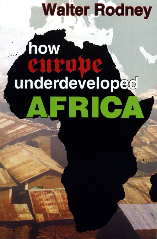 “That book”: Seminal study of neocolonialism as active, ongoing underdevelopment - a process