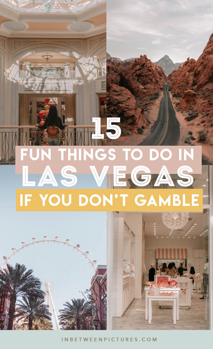 What to do in Las Vegas besides gamble? Plenty, here are 15 fun things to do in Las Vegas if you don't gamble. Day trip from las Vegas, museums, and more! Non-gamblers guide to Las Vegas. No casinos!