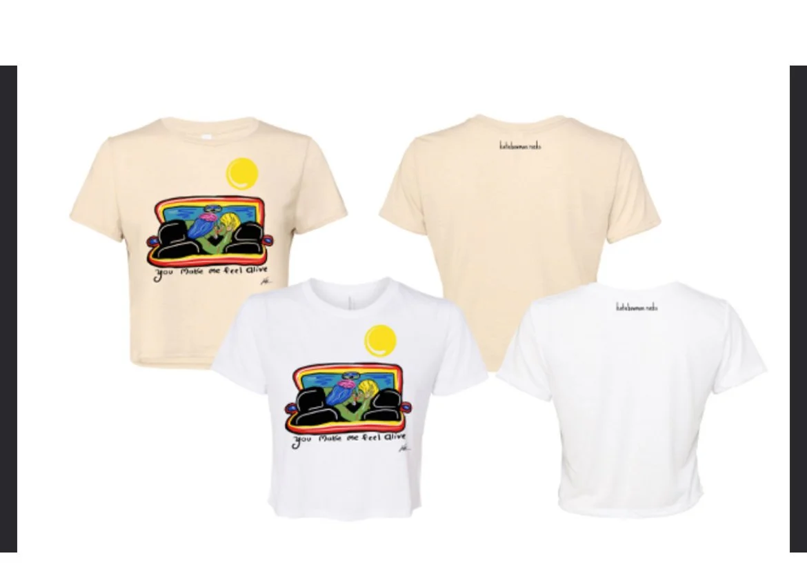 Youmakemefeelaliveshirts.PNG