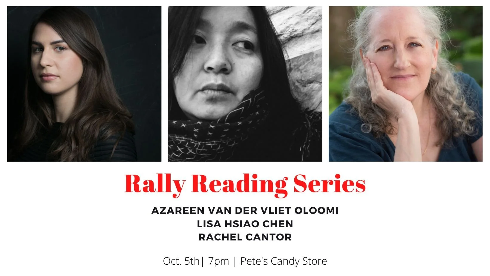 Rally Reading Series: Azareen Van der Vliet Oloomi, Lisa Hsiao Chen, and Rachel Cantor